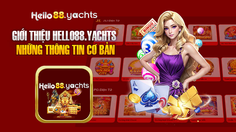 Giới Thiệu Hello88 những thông tin cơ bản.